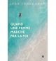 Quand une femme marche par la foi - Lysa Terkeurst