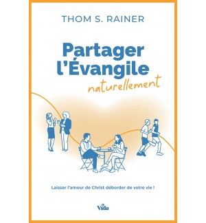 Partager l'évangile naturellement, Laisser l'amour de Christ déborder de votre v