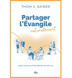 Partager l'évangile naturellement, Laisser l'amour de Christ déborder de votre v