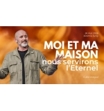 Moi et ma maison nous servirons l'Eternel - Jérémie Jung MP3 