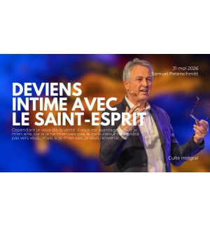 Deviens intime avec le Saint-Esprit - Samuel Peterschmitt MP3 