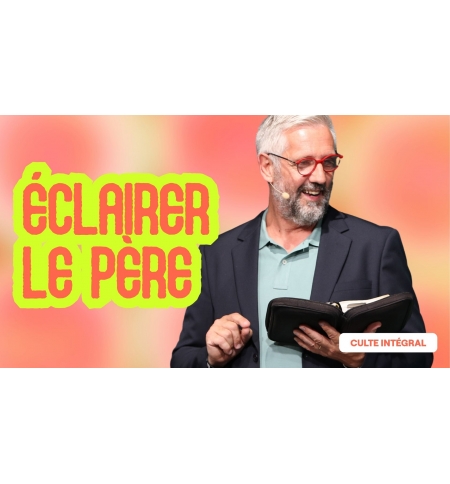 Éclairer le Père - Bertrand Huetz - MP3 