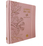 La Bible en 1 an - Nouvelle français courant - Version protestante - Rose 