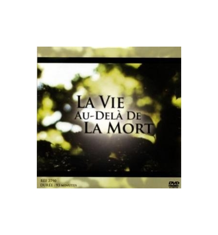 DVD La vie au-delà de la mort DVD La vie au-delà de la mort
