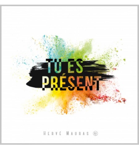 CD Tu es présent - Hervé Mauras CD Tu es présent - Hervé Mauras