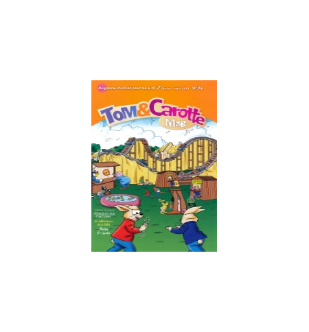 Tom et carotte mag - Février/Mars 2018 Tom et carotte mag - Février/Mars 2018