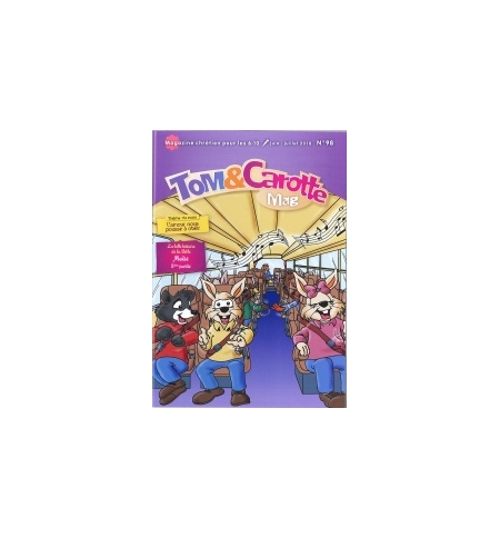 Tom et carotte mag - Juin/Juillet 2018 Tom et carotte mag - Juin/Juillet 2018