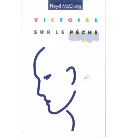 Victoire sur le péché - Floyd MCCLUNG Victoire sur le péché - Floyd MCCLUNG