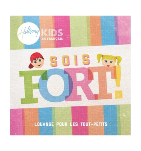 CD Sois fort - Hillsong Kids CD Sois fort - Hillsong Kids
