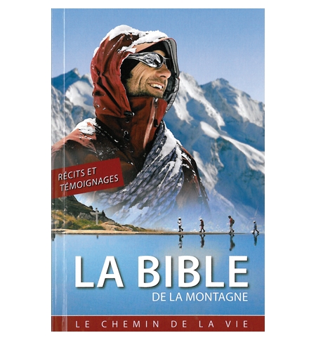 La Bible de la montagne - Le chemin de la vie La Bible de la montagne - Le chemin de la vie