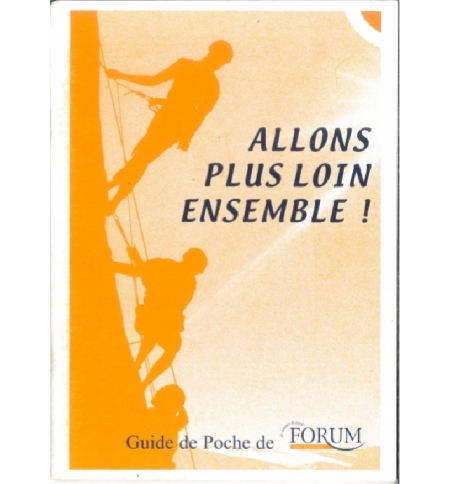 Allons plus loin ensemble Allons plus loin ensemble