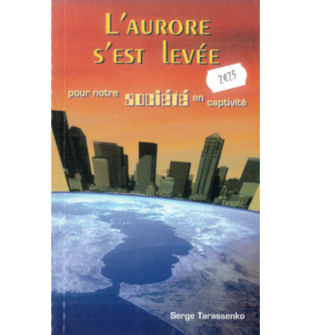 L'aurore s'est levé - Serge Tarassenko L'aurore s'est levé - Serge Tarassenko