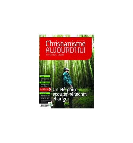 Christianisme aujourd'hui - Juillet-Août 2019 Christianisme aujourd'hui - Juillet-Août 2019