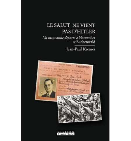 Le salut ne vient pas d'Hitler - Jean-Paul Kremer Le salut ne vient pas d'Hitler - Jean-Paul Kremer