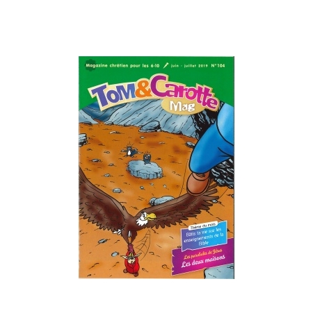 Tom & Carotte - Juin - Juillet 2019 Tom & Carotte - Juin - Juillet 2019