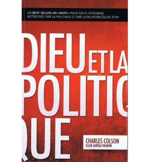 Dieu et la politique - Charles Colson