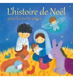L'histoire de Noêl pour les petits anges - De 4 à 6 ans
