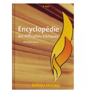 Encyclopédie des difficultés bibliques - pentateuque - Volume 1