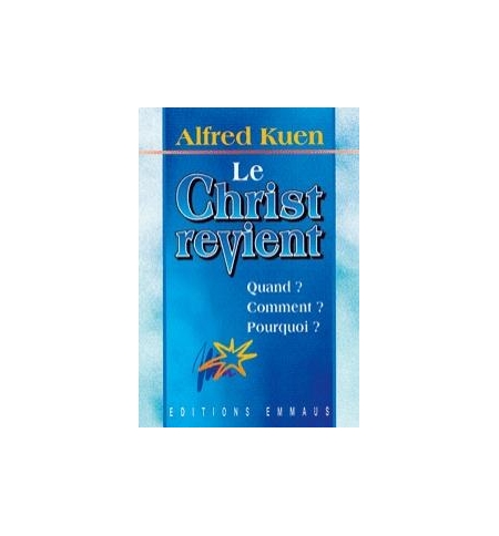 Le Christ revient - Alfred Kuen Le Christ revient - Alfred Kuen