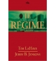 Le régime : le mal avance avant l'enlèvement - T. LaHaye et J. B. Jenkins
