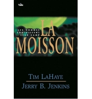 La moisson - Tim LaHaye et Jerry B. Jenkins