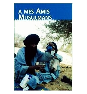 A mes amis musulmans - Anise M. Behnam