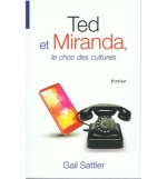 Ted et Miranda, le choc des cultures - Gail Sattler