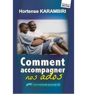 Comment accompagner nos ados - Hortense Karambiri