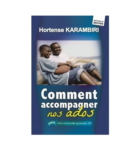 Comment accompagner nos ados - Hortense Karambiri