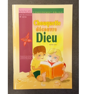 Chouquette découvre Dieu - Pour les enfants de 2 ans