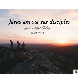 Jésus envoie ses disciples - Jean-Marie Ribay - CD ou DVD