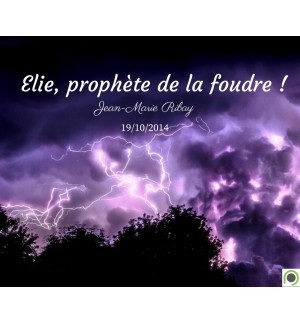 Elie, prophète de la foudre ! - Jean-Marie Ribay - CD ou DVD