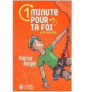 1 minute pour ta foi - Patrice Berger
