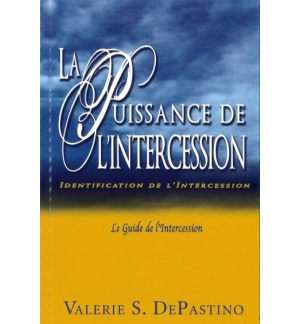 La puissance de l'intercession - Valérie S. DePastino