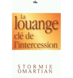 La louange clé de l'intercession - Stormie Omartian