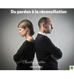 Du pardon à la réconciliation - Claude Greder - CD ou DVD