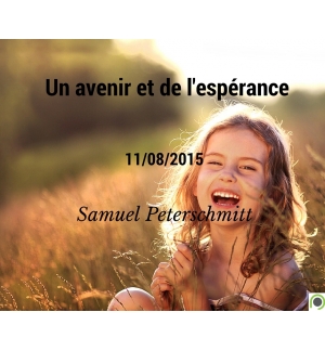 Un avenir et de l'espérance - Samuel Peterschmitt - CD ou DVD