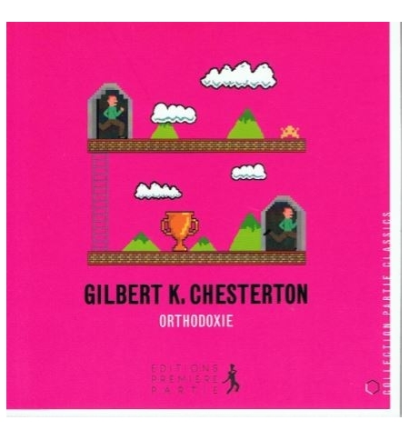 Orthodoxie - Gilbert K. Chesterton