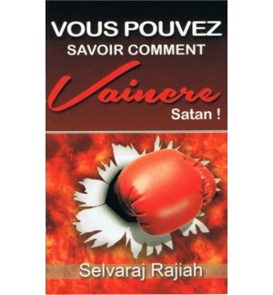 Vous pouvez savoir comment vaincre satan - Selvaraj Rajiah
