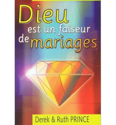 Dieu est un faiseur de mariages - Derek Prince