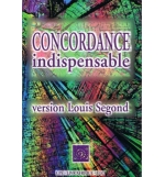 Concordance indispensable - Version Louis Segond
