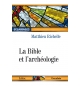 La Bible et l'archéologie - Matthieu Richelle