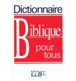 Dictionnaire biblique pour tous - Souple