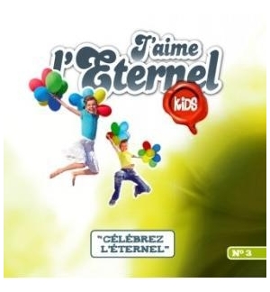 CD J'aime l'Eternel - Volume 3 - J'aime Kids