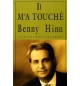 Il m'a touché - Benny Hinn