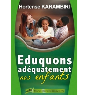 Eduquons adéquatement nos enfants - Hortense Karambiri