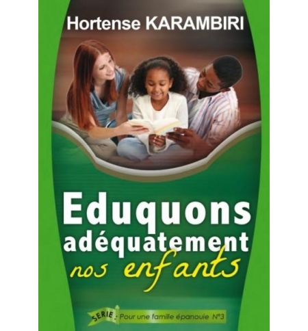 Eduquons adéquatement nos enfants - Hortense Karambiri