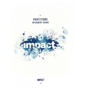 Infiniment grand livret partitions - Impact