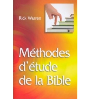 Méthodes d'étude de la Bible - Souple reliure brochée souple - Rick Warren