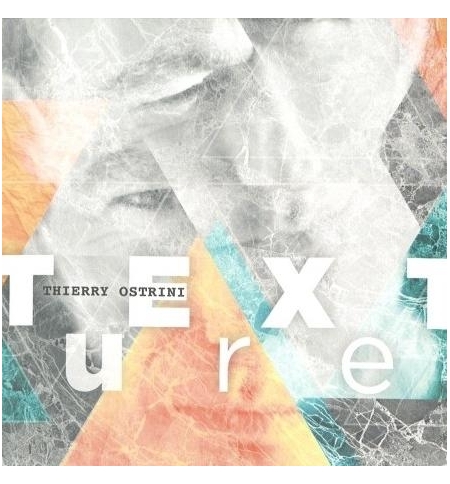 CD Texture - Thierry Ostrini
